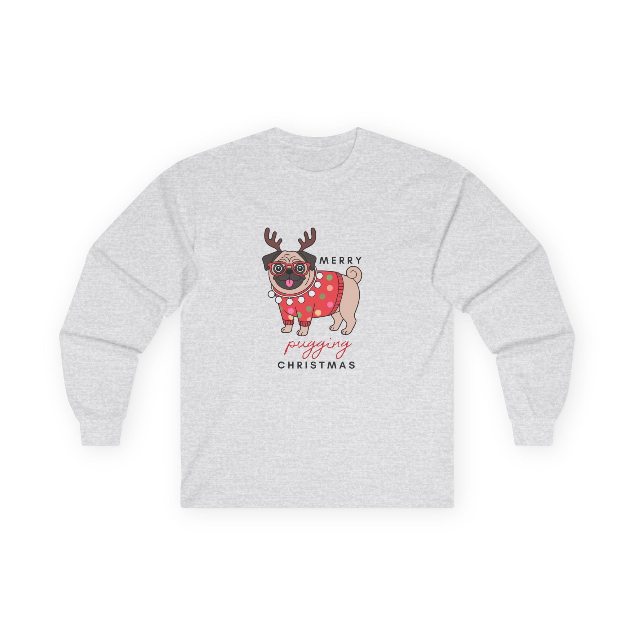 Merry Pugging Christmas Long Sleeve