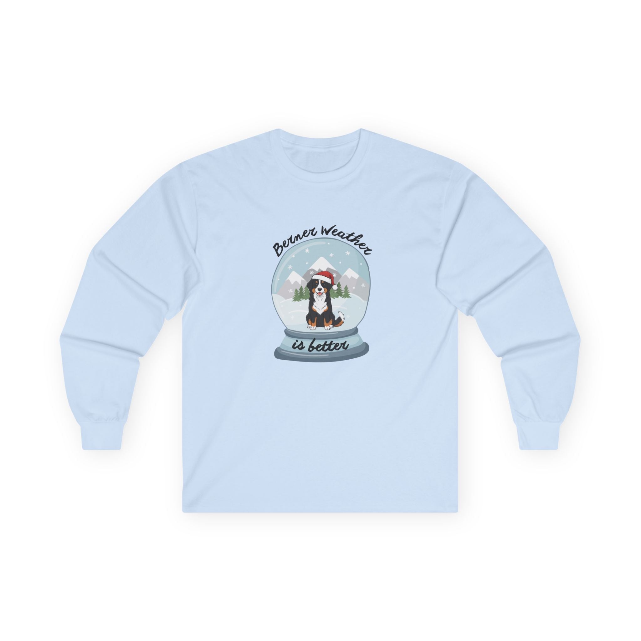 Berner Weather is better long sleeve