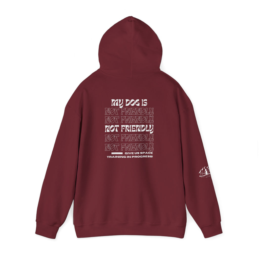 Dog In Training, Not Friendly Hooded Sweatshirt