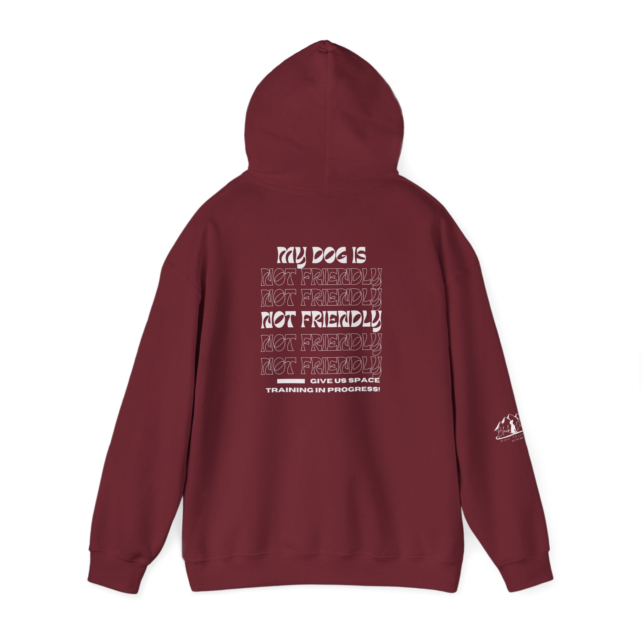 Dog In Training, Not Friendly Hooded Sweatshirt