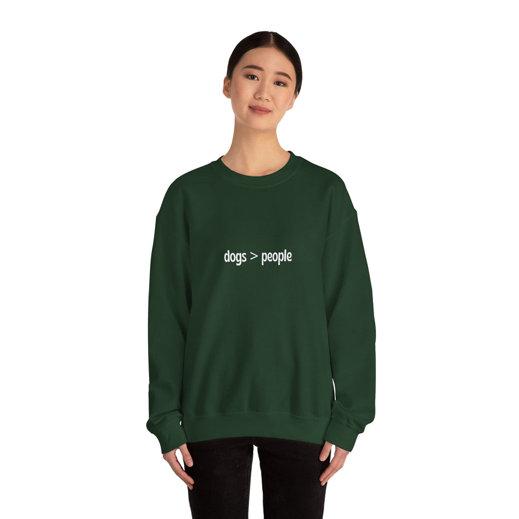 dogs > people Crewneck Sweatshirt
