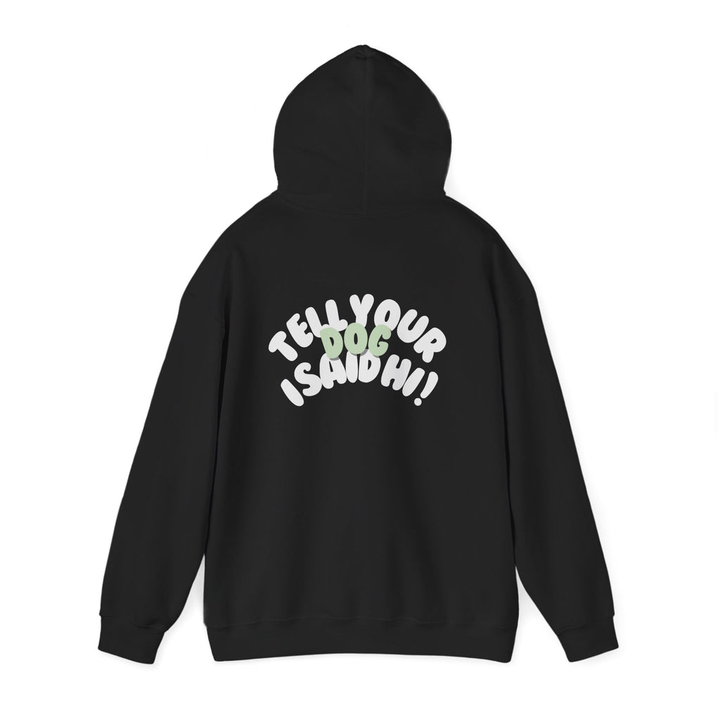 White Logo, Tell Your Dog I said hi! Back