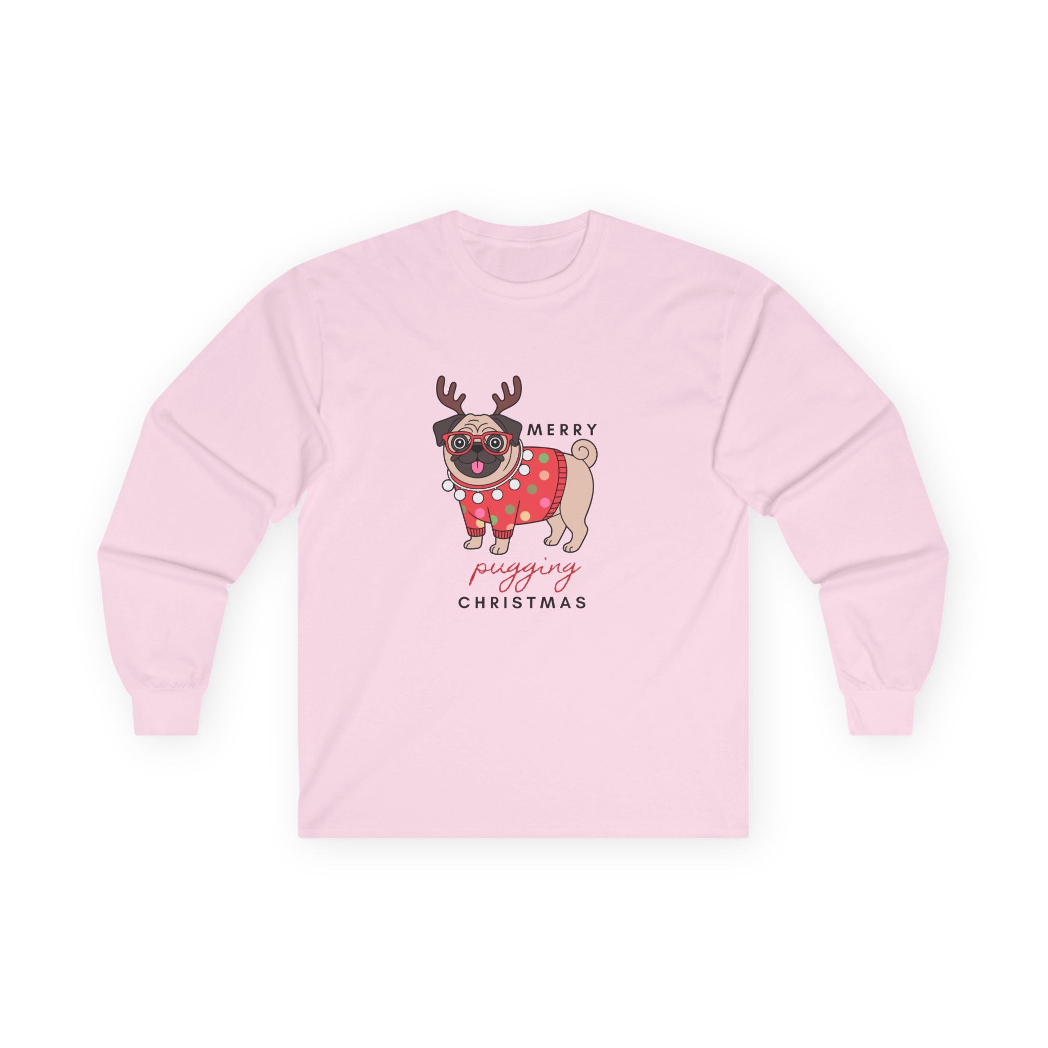 Merry Pugging Christmas Long Sleeve