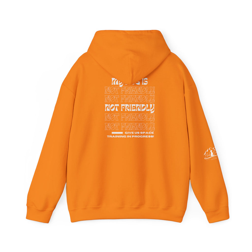 Dog In Training, Not Friendly Hooded Sweatshirt