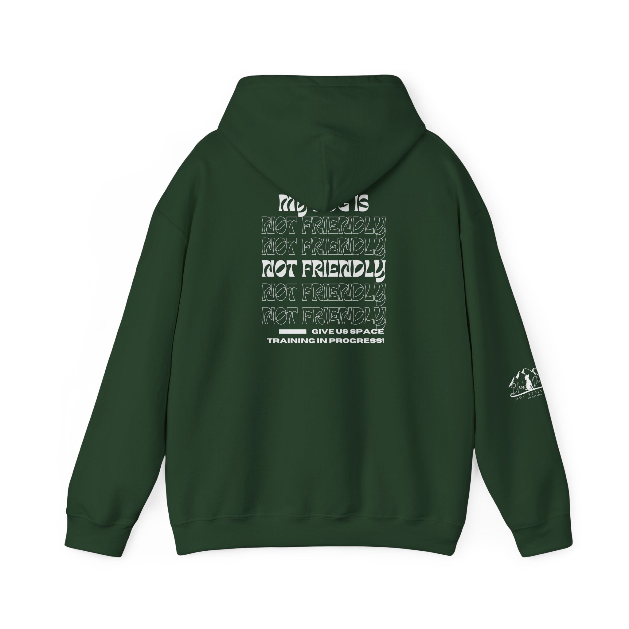 Dog In Training, Not Friendly Hooded Sweatshirt