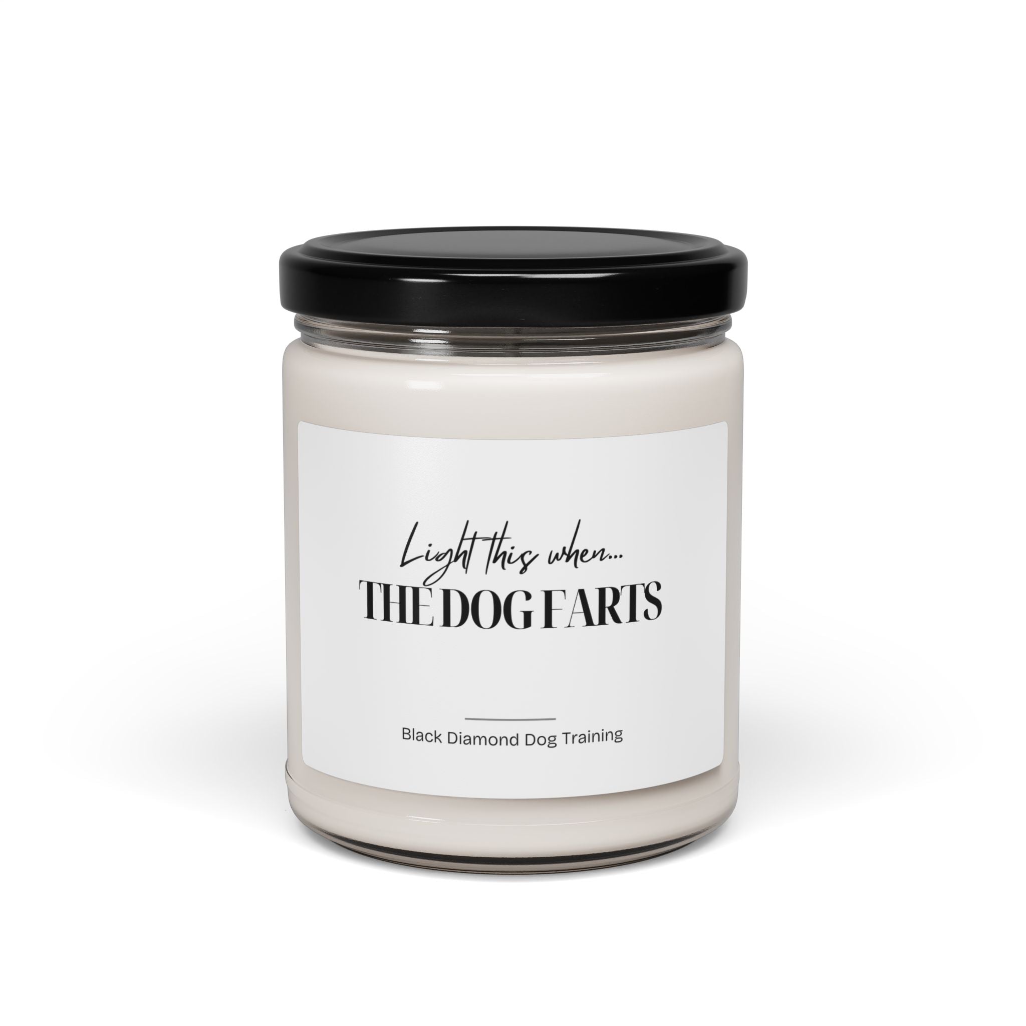 Scented Candle — "Light This When... THE DOG FARTS" Soy Jar (9oz) - Funny Pet Odor Neutralizing Gift